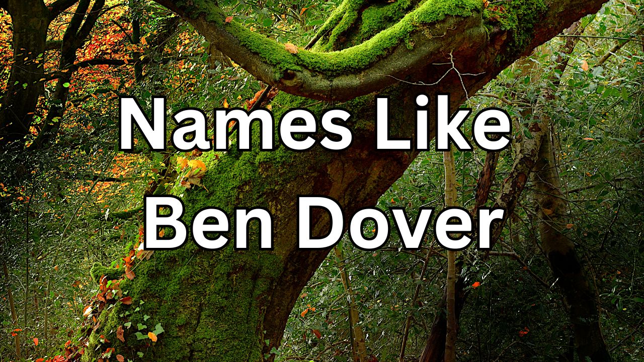 names like ben dover